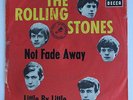 The Rolling Stones - Not Fade Away / Little By Little  - dt. Decca 25133