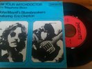 VINYL SP 45 7'' JOHN MAYALL ERIC CLAPTON  BLUESBREAKERS IMMEDIATE 1er PRESS FR