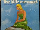 THE FAMOUS THEATRE COMPANY the little mermaid LP VG+ UAC 11042 Tale Spinners USA