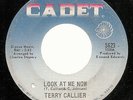 Terry Callier - Look At Me Now - Cadet - 1968 monster Northern Soul 45 very Rare