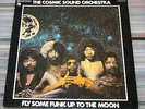 THE COSMIC SOUND ORCHESTRA FLY SOME FUNK UP TO THE MOON GERMANY 1978 FUNK SOUL