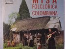 MARIO GIRALDO GONZALEZ & RUBEN DARIO VENEGAS MONTOYA: Misa Folclorica Colombia