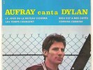 HUGUES AUFRAY SING BOB DYLAN - LE JOUR OU LE BATEAU VIENDRA EP PORTUGAL BARCLAY