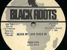 black roots, Never my Love (Sugar Minott) These Eyes (Jackie Mitto) Reggae 10