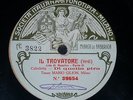 OPERA 78 rpm RECORD Fonotipia TENOR MARIO GILION Il Trovatore VERDI Milano RARE