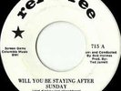 WENDELL WATTS-WILL YOU BE STAYING AFTER SUNDAY **WLP RARE NORTHERN SOUL 7