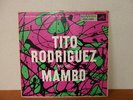 Tito Rodriguez And the Mambo RCA 1080 MAMBO 50S LATIN LP heavy press deep groove