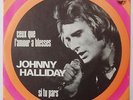 JOHNNY HALLYDAY CEUX QUE L'AMOUR...RARE 45 T  VINYL HOLLANDAIS HOLLANDE PAYS-BAS