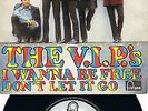 V.I.P.´S * I Wanna Be Free * German 45 PS Pre Spooky Tooth Art
