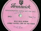 Johnny Carroll - Wild Wild Woman (Women) DEMO RARE Rockabilly Killer s/sided