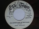 1961 Teen Popcorn 45 GENE KENNEDY The Deepest Part of the Ocean OLD TOWN 1110 dj