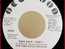 FANTASTIC PUZZLES-COME BACK ***PROMO RARE NORTHERN SOUL 7