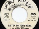 LES TRES FEMMES-WHAT'S A MATTER BABY / LISTEN TO YOUR MAMA **PROMO SOUL 7