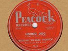 CLASSIC WILLIE MAE ' BIG MAMA ' THORNTON ON PEACOCK 78 1612 - HOUND DOG