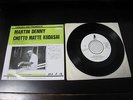 Martin Denny Chotto Matte Quiet Village Japan Promo only Vinyl 7 inch Single 7
