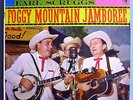 FLATT & SCRUGGS FOGGY MOUNTAIN JAMBOREE RARE ORIG'57 COLUMBIA MONO LP SIX EYE NM