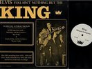 LP/ ELVIS PRESLEY / YOU AIN'T NOTHING BUT THE KING / KING RECORDS LPS 2722 NM