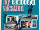 CALYPSO / BOLERO / MERENGUE – My Caribbean Vacation