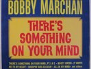 BOBBY MARCHAN: There's Something On Your Mind LP (Mono, sl cover bend) rare Sou