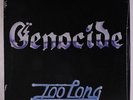 GENOCIDE: Too Long LP (Utah private pressing c. '82, w/ Gary Hendrickson) rare