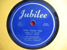ENCHANTERS KILLER R&B ROCKER / DOO WOP 78 ON JUBILEE 5072 HOW COULD YOU VG++