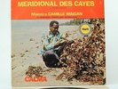 RARE LP - Meridional Des Cayes - Cout' Bat - Calma Pelerin