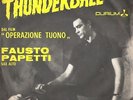 FAUSTO PAPETTI - THUNDERBALL   *007 JAMES BOND ONLY ITALY  P/S * VERY RARE