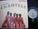 WE ARE THE CHANTELS Doo-Wop, RockLP, Gray End Label 11/17/58 in trail-off G 1958