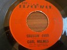 CARL HOLMES - CROSSIN OVER / SOUL DANCE NO 3 - EXCELLENT