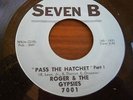 ROGER & THE GYPSIES - PASS THE HATCHET PT 1 / PART 2 - EXCELLENT