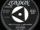 Ruth Brown Original UK 45 This little girl's gone rockin' EX London HLE8757 R&B