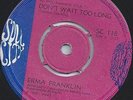 ERMA FRANKLIN - DONT WAIT TOO LONG - TIME AFTER TIME