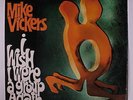 MIKE VICKERS: I Wish I Were A Group Again LP (UK, 1G/1G mother/stamper codes, l
