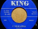 MAC CURTIS If I Had Me A Woman RARE 1956 ROCKABILLY 45 on KING 4927 NICE