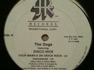 The Dogs & Disco Rick-Your Mama's On Crack Rock 12