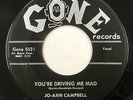 JO ANN CAMPBELL 45 You're Driving Me Mad Mod Teen Rocker  #CC 201