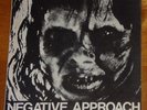 Negative Approach 7