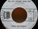 Rockabilly Bopper 45 | JESSE MATTINGLY | Till My Money Run Out on Throne | *HEAR