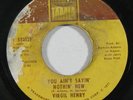 Northern Soul 45 VIRGIL HENRY You Ain't Sayin' Nothin' New on Tamla