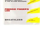 FREDDIE FINGERS LEE + CRAZY CAVAN + BREATHLESS SPANISH 7