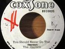 Reggae 45 THE GAYLADS You Should Never Do That COXSONE Records Vg