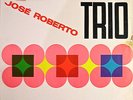 JOSE ROBERTO Trio BRAZIL BOSSA JAZZ FARROUPILHA LP RARE HEAR