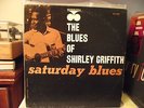 Shirley Griffith, SATURDAY BLUES, Prestige Bluesville 1963