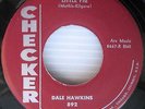 DALE HAWKINS little pig b/w tornado ORIGINAL ROCKABILLY 45 Checker 892 CC45