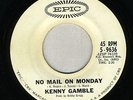 HEAR NORTHERN Kenny Gamble - No mail on Monday