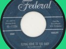 CORA WOODS Flying Home to You Baby 45rpm Federal 1956 R&B jiver