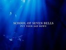 School of Seven Bells- Put Your Sad Down ONLY 300 RSD 2014 record store day