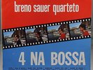 4 NA BOSSA BRENO SAUER QUARTETO LP MUSIDISC BRAZIL ORIG MONO BOSSANOVA  JAZZ