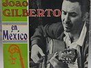 JOAO GILBERTO EN MEXICO  BRAZIL LP ORIGINAL TAPECAR BOSSANOVA SOUL GROOVIE