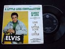 ELVIS PRESLEY Almost In Love/A Little Less Conversation 45RPM Single